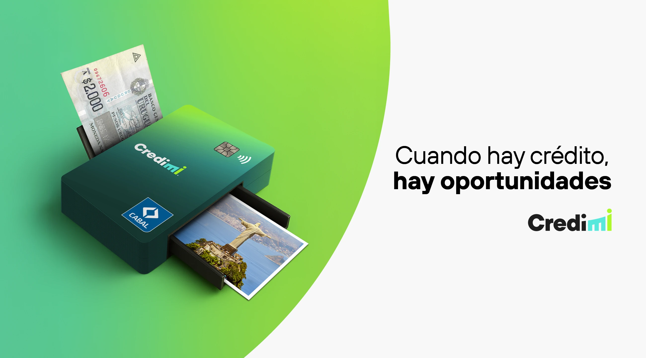 Cuando hay crédito, hay oportunidades.